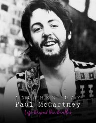 Another Day - Paul Mccartney : Life Beyond the Beatles
