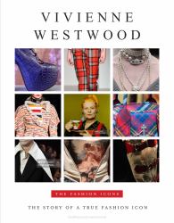Vivenne Westwood : The Story of a True Fashion Icon