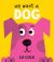 We Want a Dog
