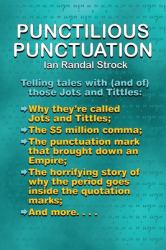Punctilious Punctuation : Telling Tales with (and of) Those Jots and Tittles