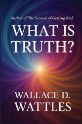 What Is Truth?