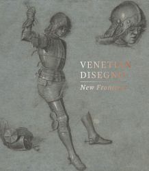 Venetian Disegno : New Frontiers