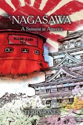 Nagasawa : A Samurai in America