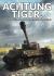 Achtung Tiger! : How the Allies Defeated Germany's Heavy Tank