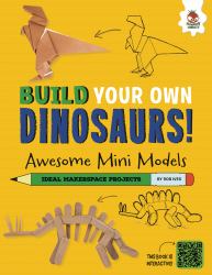 Awesome Mini Models : Small and Cool Dinos That Roamed the Earth