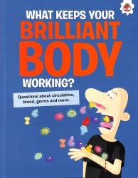 What Keeps Your Brilliant Body Working?