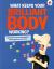 What Keeps Your Brilliant Body Working?