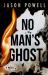 No Man's Ghost