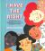 I Have the Right : An Affirmation of the United Nations Convention on the Rights of the Child