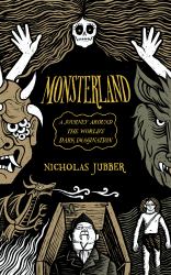 Monsterland : A Journey Around the World's Imagination