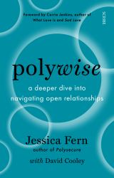 Polywise : A Deeper Dive into Navigating Open Relationships