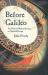 Before Galileo : The Birth of Modern Science in Medieval Europe