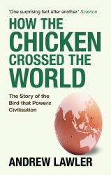 Why Did The Chicken Cross The World?