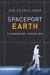 Spaceport Earth : Legendary Launch Pads, Long-Shot Upstarts, and the Remaking of American Spaceflight