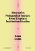 Alternative Pedagogical Spaces : From Utopia to Institutionalization