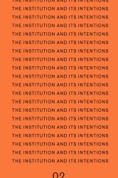 The Institution and Its Intentions