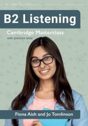 B2 Listening : Cambridge Masterclass with Practice Tests