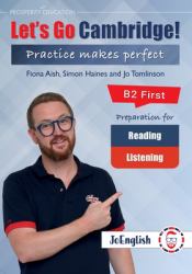 JoEnglish : Let's Go Cambridge! B2 First Reading and Listening