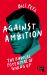 Against Ambition : The Radical Potential of Giving Up