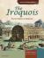 The Iroquois : The Six Nations Confederacy