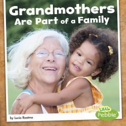 Grandmothers Are Part of a Family