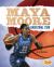 Maya Moore : Basketball Star Maya Moore : Basketball Star