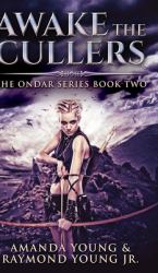 Awake the Cullers (Ondar Series Book 2)