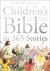 The Children's Bible in 365 Stories : A Story for Every Day of the Year