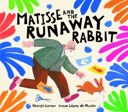 Matisse and the Runaway Rabbit