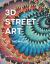 3D Street Art : Off the Walls