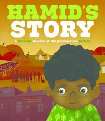 Hamid's Story : A Real-Life Account of His Journey from Eritrea