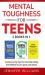 Mental Toughness for Teens : 2 Books in 1 - 5 Minutes a Day Hack to Overcome Feeling Overwhelmed in Life, Sports, and School!