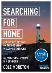 Searching for Home : Advent Reflections on the God Who Welcomes Everyone