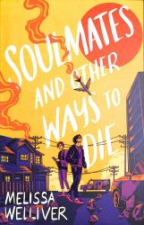 Soulmates and Other Ways to Die