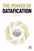 The Power of Datafication : Disruption, Reconstruction and the Rise of New Business Engines The Power of Datafication : Disruption, Reconstruction and the Rise of New Business Engines