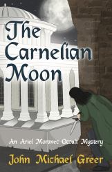 The Carnelian Moon : An Ariel Moravec Occult Mystery