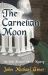 The Carnelian Moon : An Ariel Moravec Occult Mystery