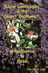Edible Landscaping in the Desert Southwe