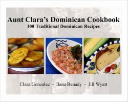 Aunt Clara's Dominican Cookbook
