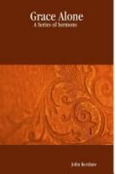 Grace Alone - A Series of Sermons