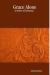 Grace Alone - A Series of Sermons