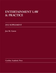 Entertainment Law and Practice 2012 Supplement