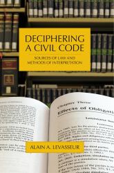 Deciphering a Civil Code : Sources of Law and Methods of Interpretation