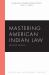Mastering American Indian Law