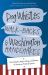 Dog Whistles, Walk-Backs, and Washington Handshakes : Decoding the Jargon, Slang, and Bluster of American Political Speech