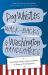 Dog Whistles, Walk-Backs, and Washington Handshakes : Decoding the Jargon, Slang, and Bluster of American Political Speech