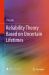 Reliability Theory Based on Uncertain Lifetimes