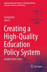 Creating a High-Quality Education Policy System : Insights from China