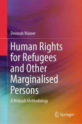 Human Rights for Refugees and Other Marginalised Persons : A Midrash Methodology