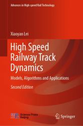 High Speed Railway Track Dynamics : Models, Algorithms and Applications